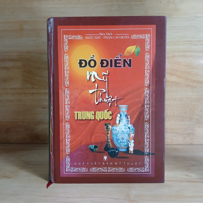 Đồ Điển Mỹ Thuật Trung Quốc - Nhất Như, Phạm Cao Hoàn biên dịch 532221