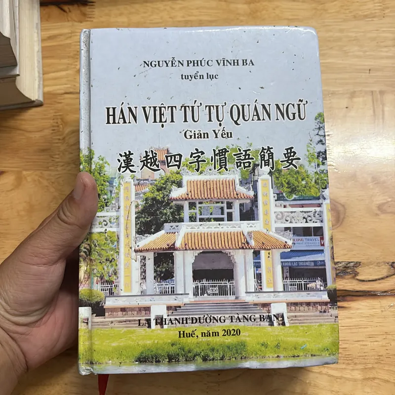 [Chữ Ký Tác Giả] - II Hán Việt Tứ Tự Quán Ngữ Giản Yếu - Nguyễn Phúc Vĩnh Ba - 2020 691348