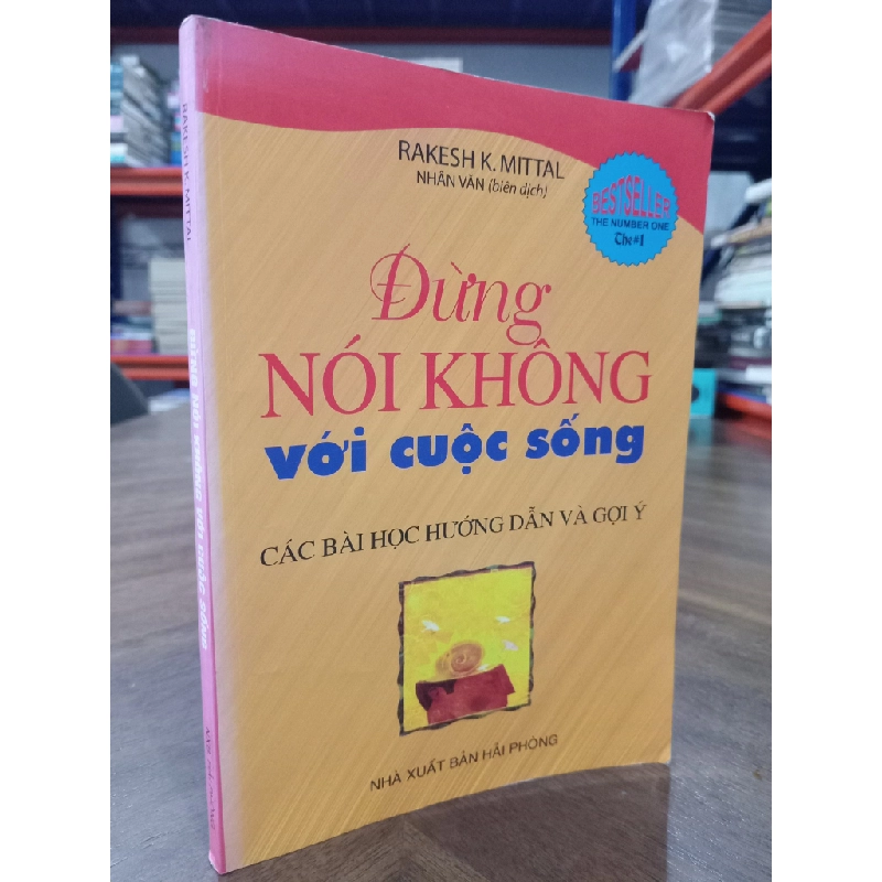 Đừng nói không với cuộc sống - Rakesh K. Mittal (Nhân Văn dịch) 477126