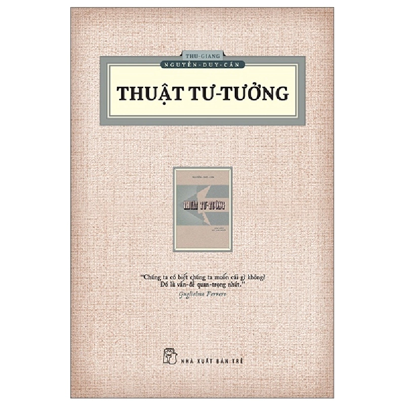 Thuật tư tưởng (ấn bản hoài cổ) - Thu-Giang Nguyễn-Duy-Cần 2023 New 100% HCM.PO 47811