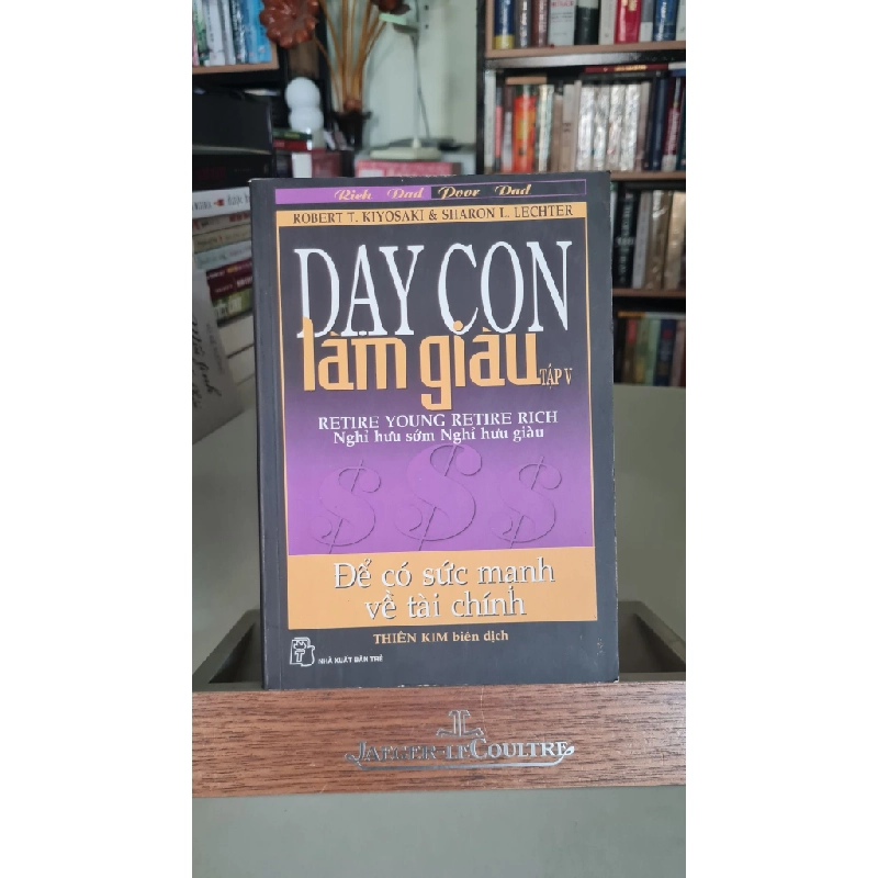 Dạy con làm giàu tập V mới 80% ố bẩn, có chữ ký 2005 Robert T.Kiyosaki [2001] SÁCH MARKETING KINH DOANH STB237 457525