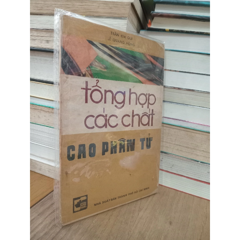 Tổng hợp các chất cao phân tử - Trần Kim Qui, Lê Quang Hồng 730835