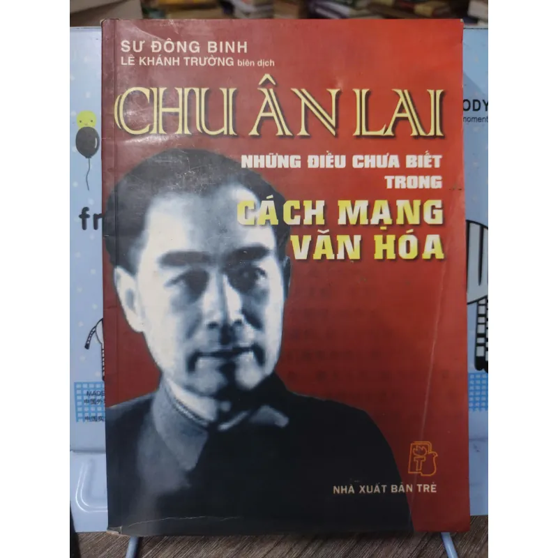 Sách: Chu Ân Lai những điều chưa biết trong Cách mạng Văn Hoá (A3) 598454
