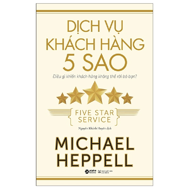 Dịch Vụ Khách Hàng 5 Sao - Michael Heppell 294601