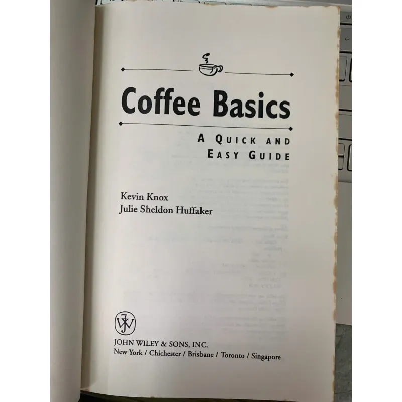 COFFEE BASICS: A QUICK AND EASY GUIDE - KNOX & HUFFAKER 559465