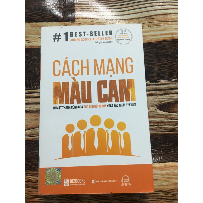 Cách Mạng Mầu Cam. Bí Mật Thành Công Của 300.000 Đội Nhóm Xuất Xắc Nhất Thế Giới. 327863