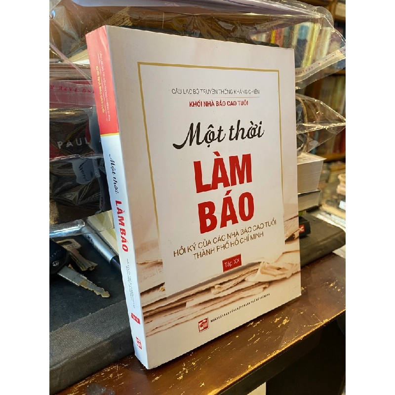 Một Thời Làm Báo : Hồi ký của các Nhà báo Cao tuổi Thành phố Hồ Chí Mình (Tập XVIII) 358467