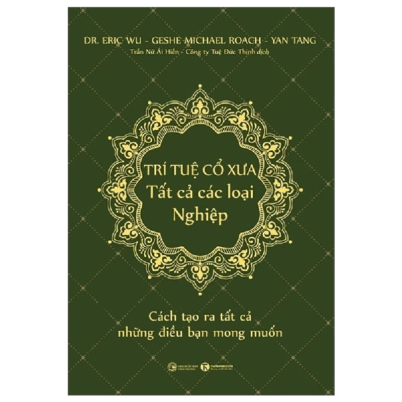 Trí Tuệ Cổ Xưa - Tất Cả Các Loại Nghiệp - Dr. Eric Wu, Geshe Michael Roach, Yan Tang ASB.PO Oreka-Blogmeo120125 372290