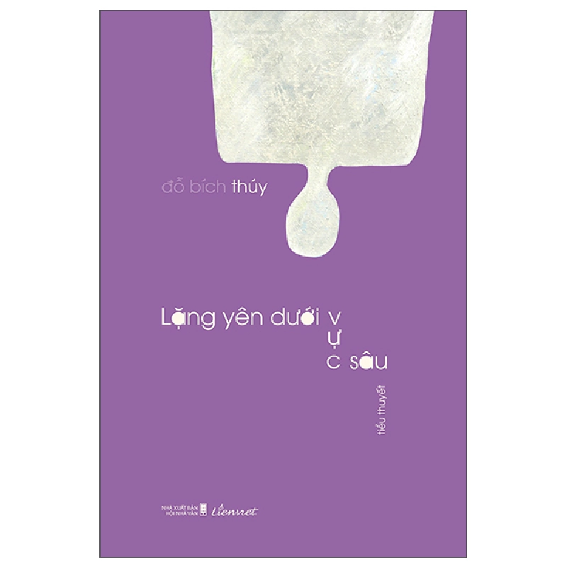 Lặng Yên Dưới Vực Sâu - Đỗ Bích Thúy 402403