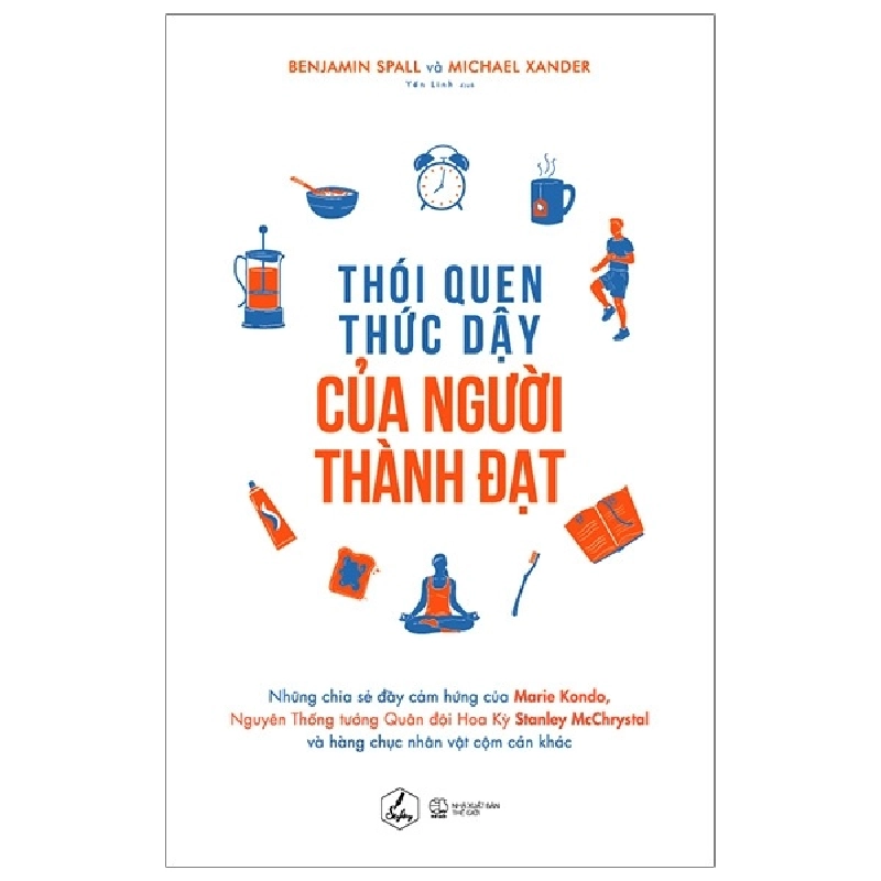 Thói Quen Thức Dậy Của Người Thành Đạt - Benjamin Spall, Michael Xander ASB.PO Oreka Blogmeo 230225 516051