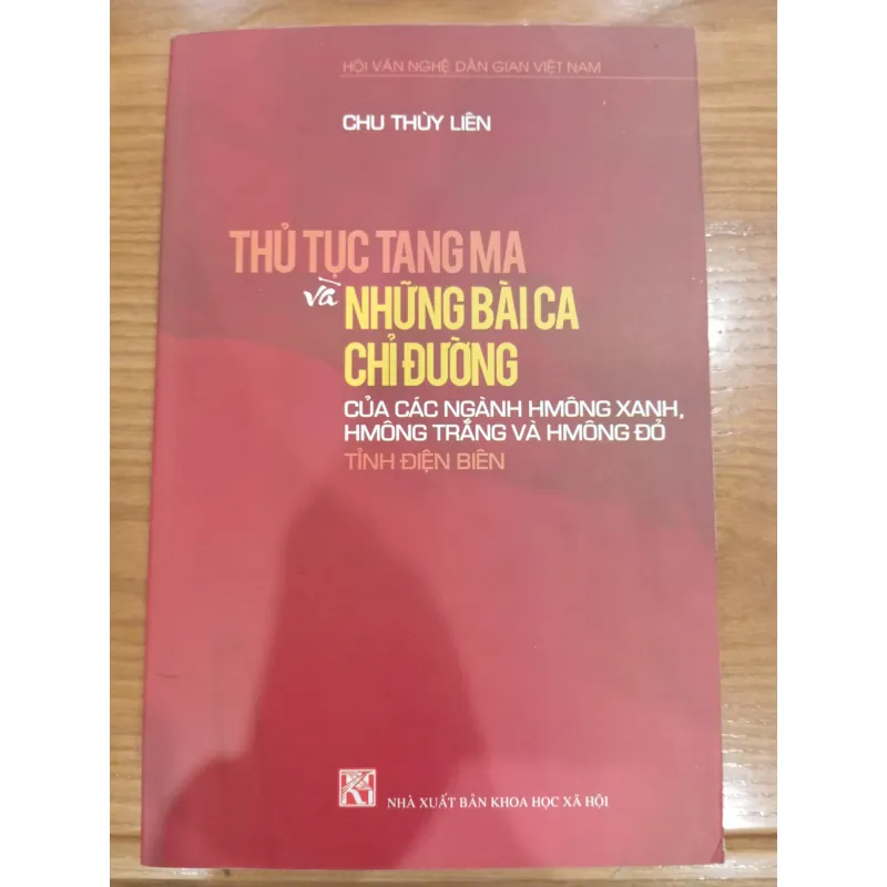 THỦ TỤC TANG MA VÀ NHỮNG BÀI CA CHỈ ĐƯỜNG CỦA CÁC NGÀNH HMONG TỈNH ĐIỆN BIÊN 796253