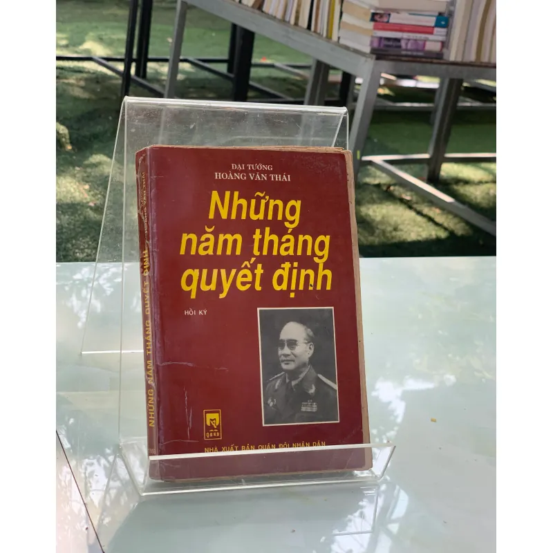 NHỮNG NĂM THÁNG QUYẾT ĐỊNH - HOÀNG VĂN THÁI 937163