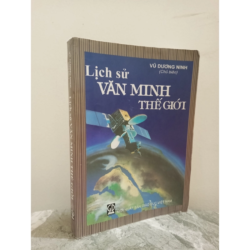 [Phiên Chợ Sách Cũ] Lịch Sử Văn Minh Thế Giới (2016) - Vũ Dương Ninh S1911 714533