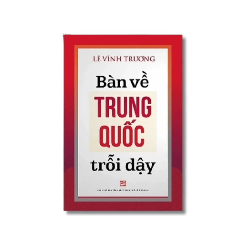 Bàn về Trung Quốc trỗi dậy - Lê Vĩnh Trương 725597
