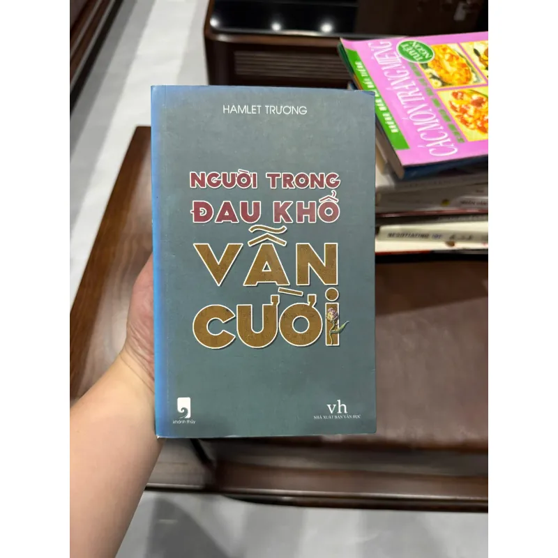Người Trong Đau Khổ Vẫn Cười – Hamlet Trương | Sách Tản Văn Truyền Cảm Hứng - K3 1013432