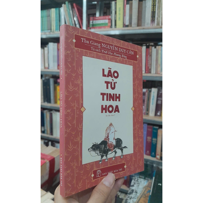 LÃO TỬ TINH HOA - NGUYỄN DUY CẨN (THU GIANG) 461004