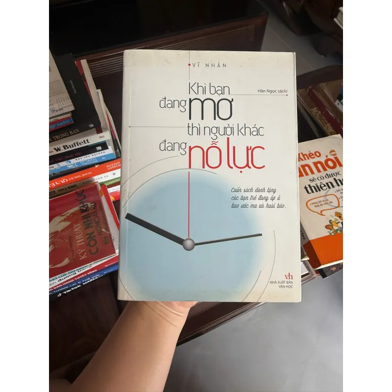 Khi Bạn Đang Mơ Thì Người Khác Đang Nỗ Lực – Vĩ Nhân- K3 1005588