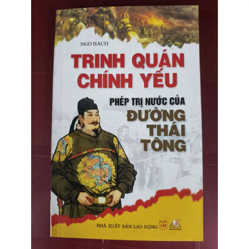 [Sách Cũ SCGR] Trinh quán chính yếu Xb 2012 - 343 trang LỊCH SỬ - CHÍNH TRỊ - TRIẾT HỌC ANTQ0810 676900