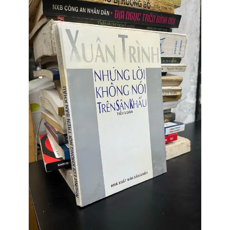 Những lời không nói trên sân khấu - Xuân Trình 722324