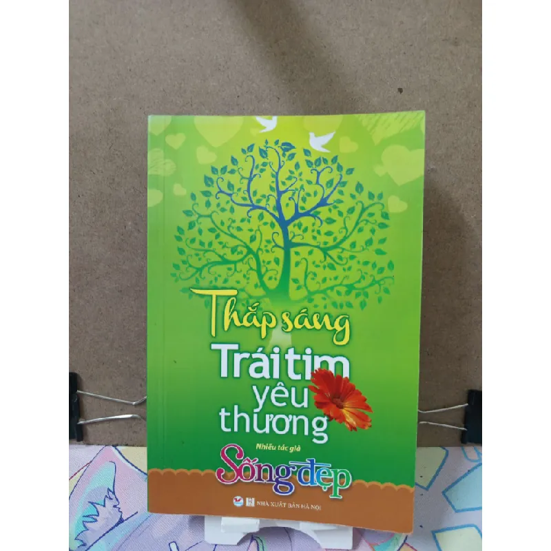Thắp sáng trái tim yêu thương - nhiều tác giả VĂN HỌC RUBO2809 Blogmeo21025 578737