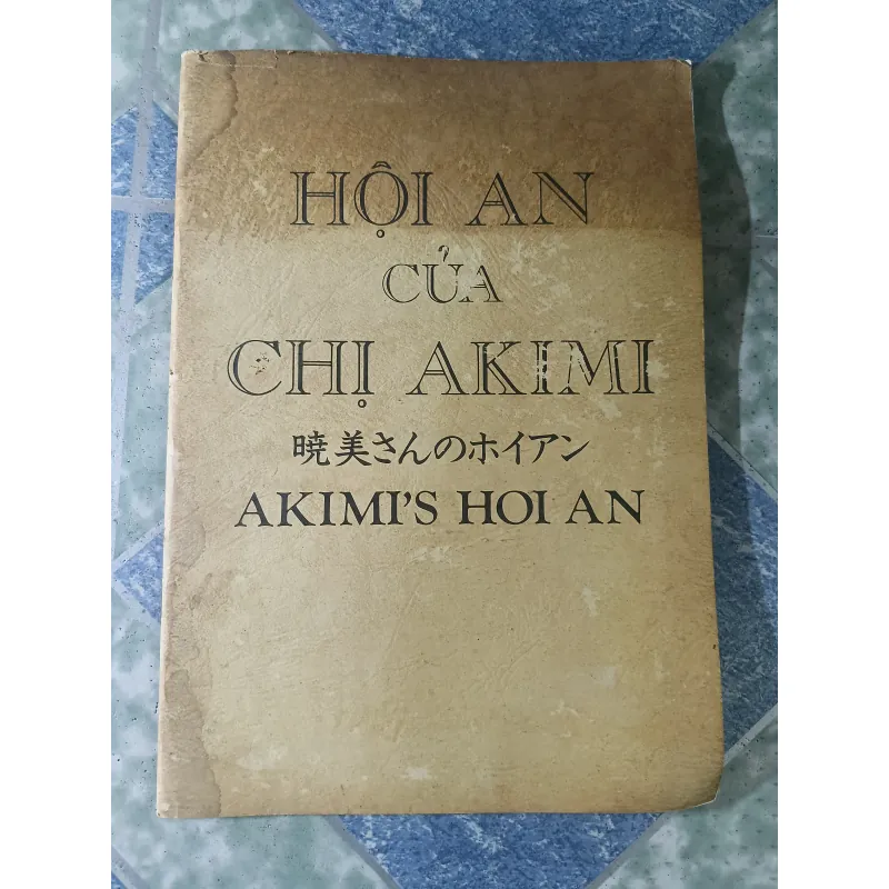 Hội An của chị Akimi  ( Anh - Nhật - Việt) 779711