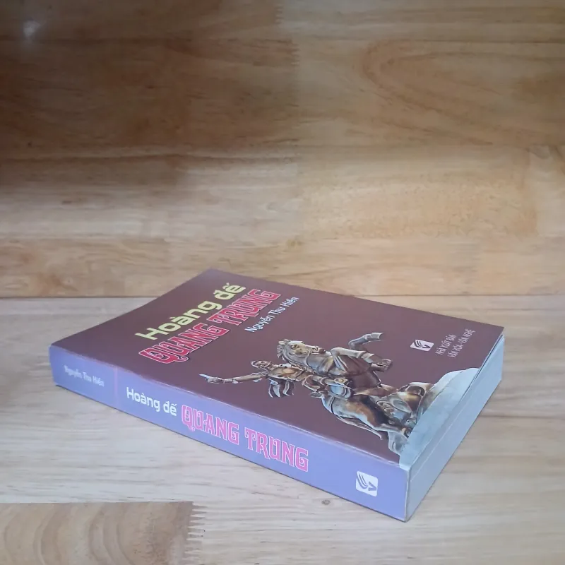 Hoàng Đế Quang Trung (Tiểu Thuyết Lịch Sử) - Nguyễn Thu Hiền 995660