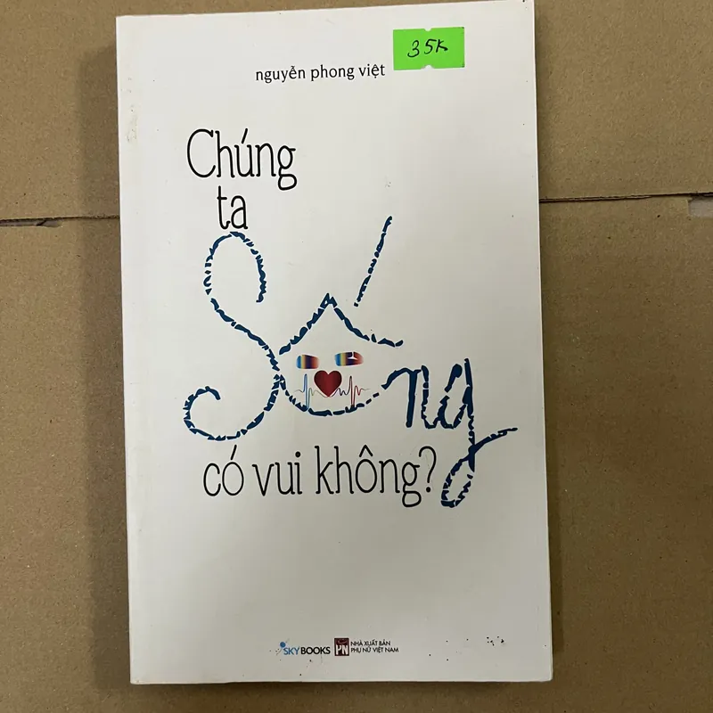 chúng ta sống có vui không 569223