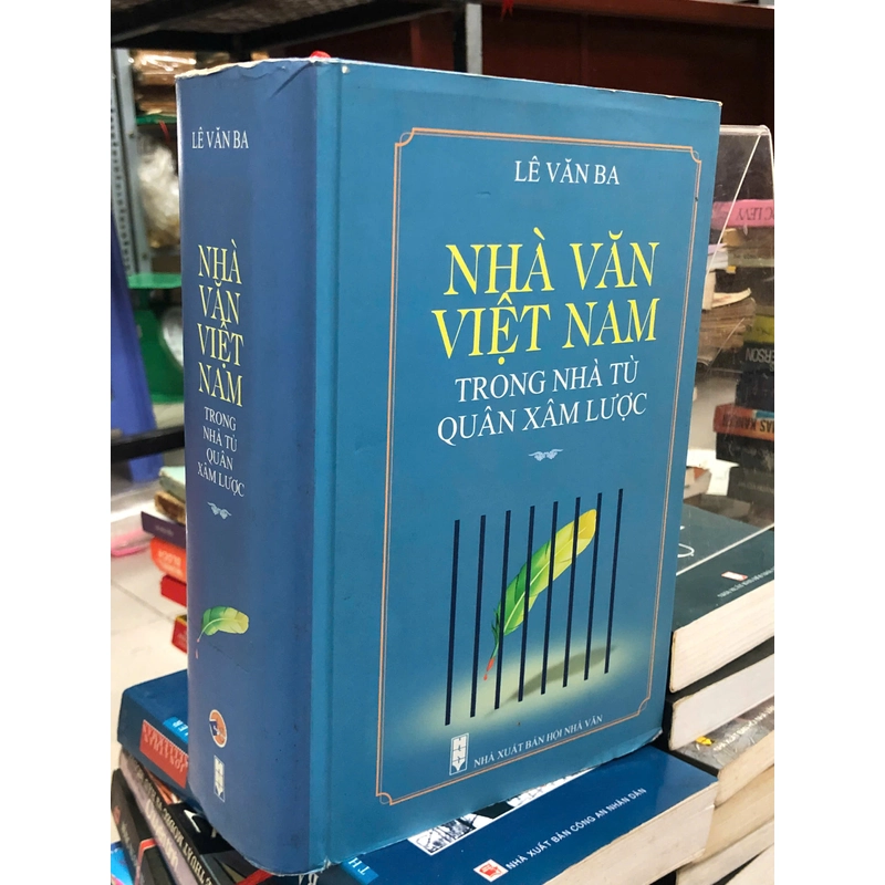 NHÀ VĂN VIỆT NAM TRONG NHÀ TÙ QUÂN XÂM LƯỢC - LÊ VĂN BA 454010