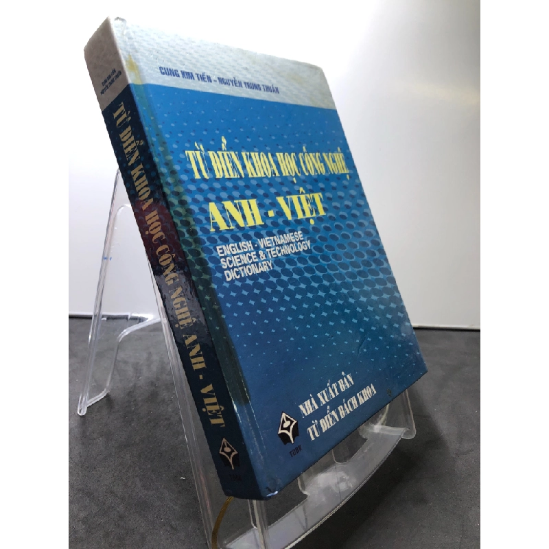 Từ điển khoa học công nghệ Anh Việt 2003 mới 75% BÌA CỨNG ố vàng Cung Kim Tiến và Nguyễn Trung Thuần HPB2507 HỌC NGOẠI NGỮ 458820