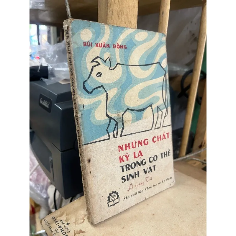 Những chất kỳ lạ trong cơ thể sinh vật - Bùi Xuân Đồng 559094