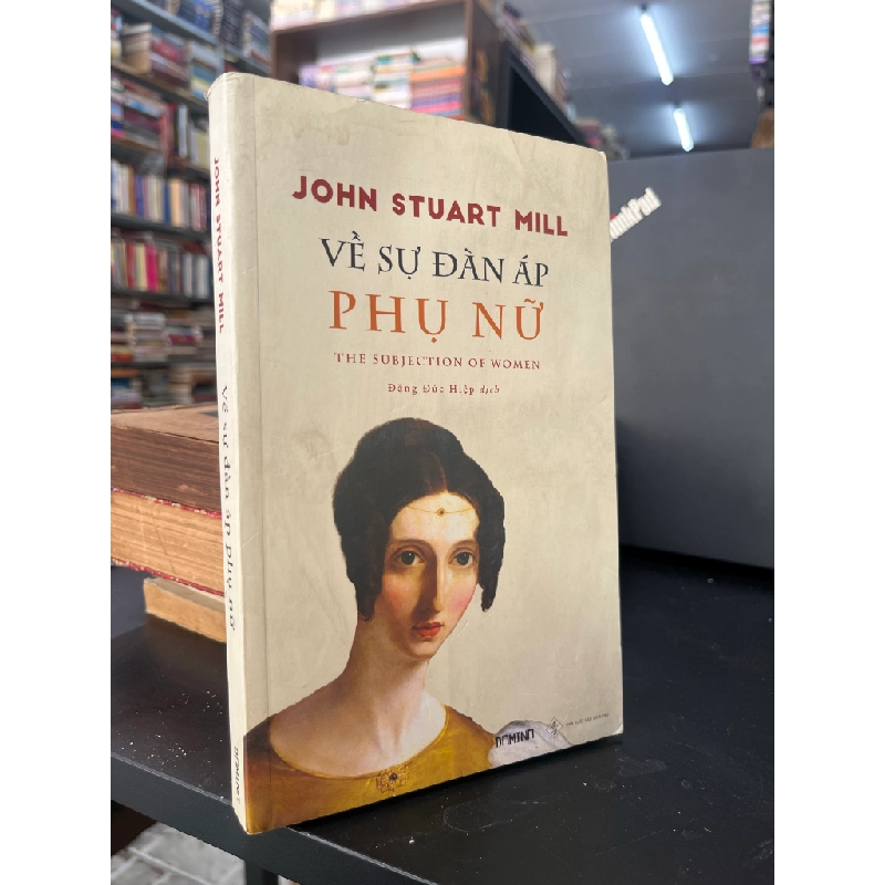 Về sự đàn áp phụ nữ - John Stuart Mill 460234