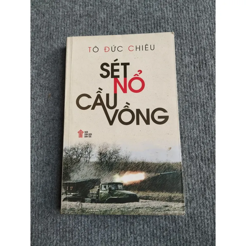 SÉT NỔ CẦU VỒNG - TÔ ĐỨC CHIÊU 568166