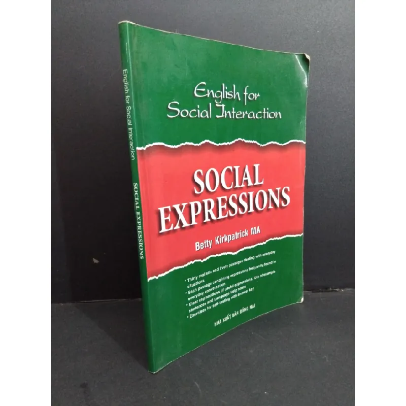 [Sách Cũ SCGR] English for social interaction Social expressions mới 80% bẩn bìa, ố, tróc bìa nhẹ 2009 HCM2811 Betty Kirkpatrick MA HỌC NGOẠI NGỮ 682590