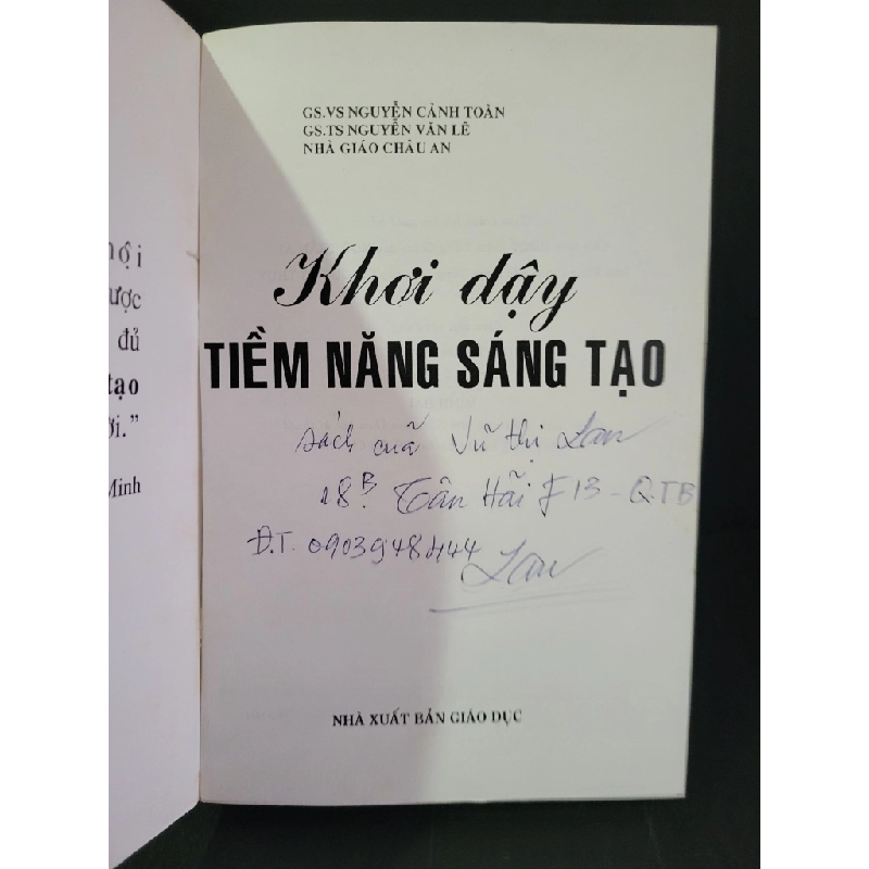 Khơi dậy tiềm năng sáng tạo mới 80% bẩn bìa, bạc màu bìa, có chữ viết 2004 Gs.Vs. Nguyễn Cảnh Toàn, Gs.Ts. Nguyễn Văn Lê, Nhà giáo Châu An HCM3004 GIÁO KHOA 445011