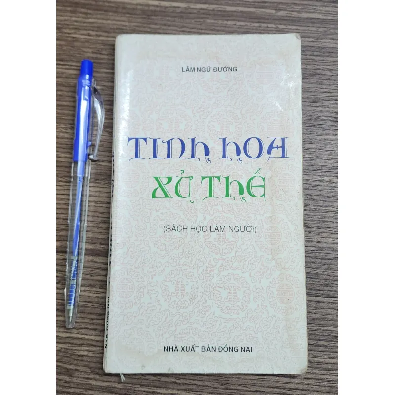 TINH HOA XỬ THẾ (Sách học làm người) - Lâm Ngữ Đường 989716