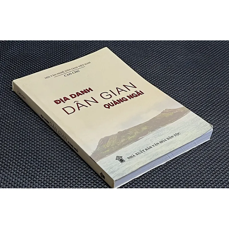 ĐỊA DANH DÂN GIAN QUẢNG NGÃI - Tác giả CAO CHƯ 1031742