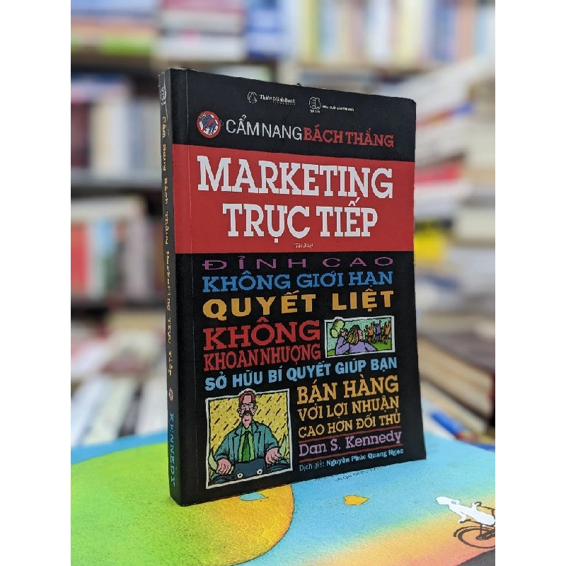 Cẩm nang bách thắng: Marketing trực tiếp - Dan S.Kenedy 143757