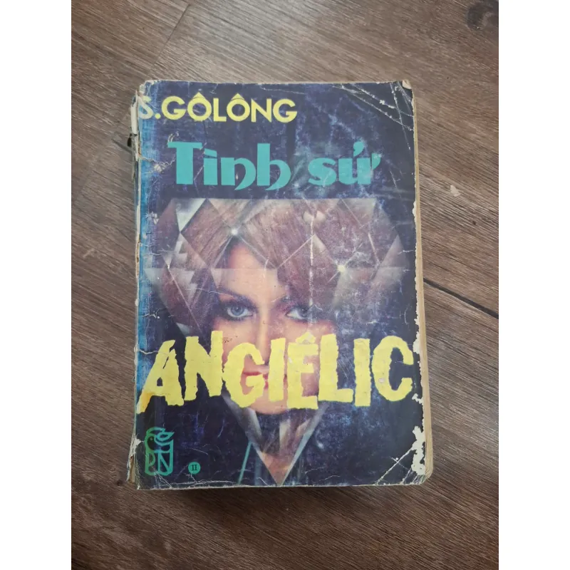 Tình sử Angiêlic (Tập II) - S.Gôlông - Tiểu thuyết/Văn học Pháp 714967