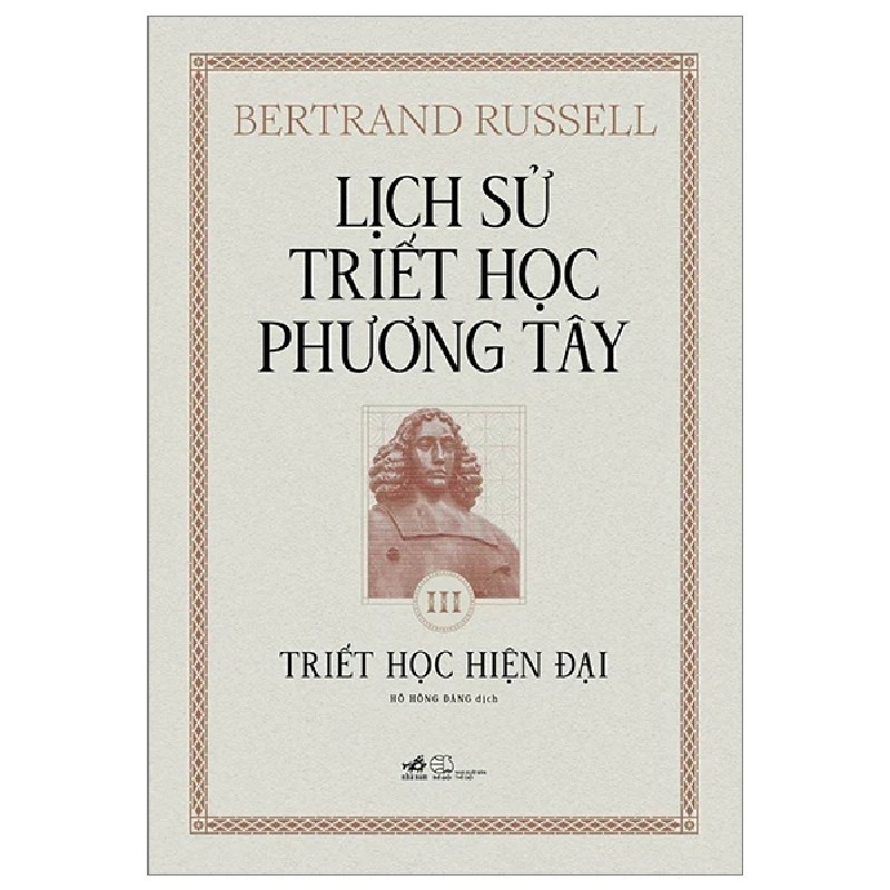 Lịch Sử Triết Học Phương Tây - Tập 3: Triết Học Hiện Đại (Bìa Cứng) - Bertrand Russell 176213