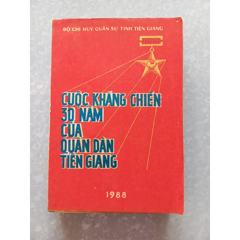 Sách: Cuộc kháng chiến 30 năm của quân dân Tiền Giang 932167