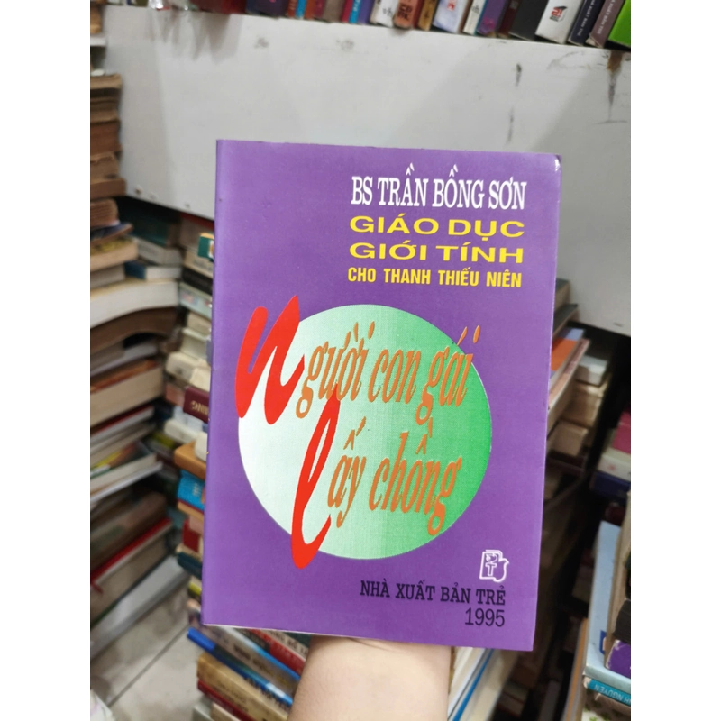 Người Con Gái Lấy Chồng (Giáo dục giới tính cho Thanh Thiếu Niên) 551045