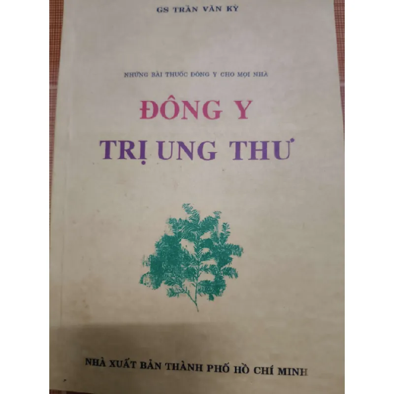 (Remake)A210 Đông y trị ung thư - 164 trang - SỨC KHỎE - THỂ THAO - An Nhiên Thư Quán - ANTQ3110-39 616958