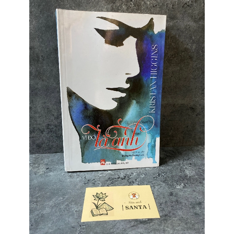 Vì đơ là anh (tiểu thuyết)-Kristan Higgins- sách lưu kho mới 85-90% 782938