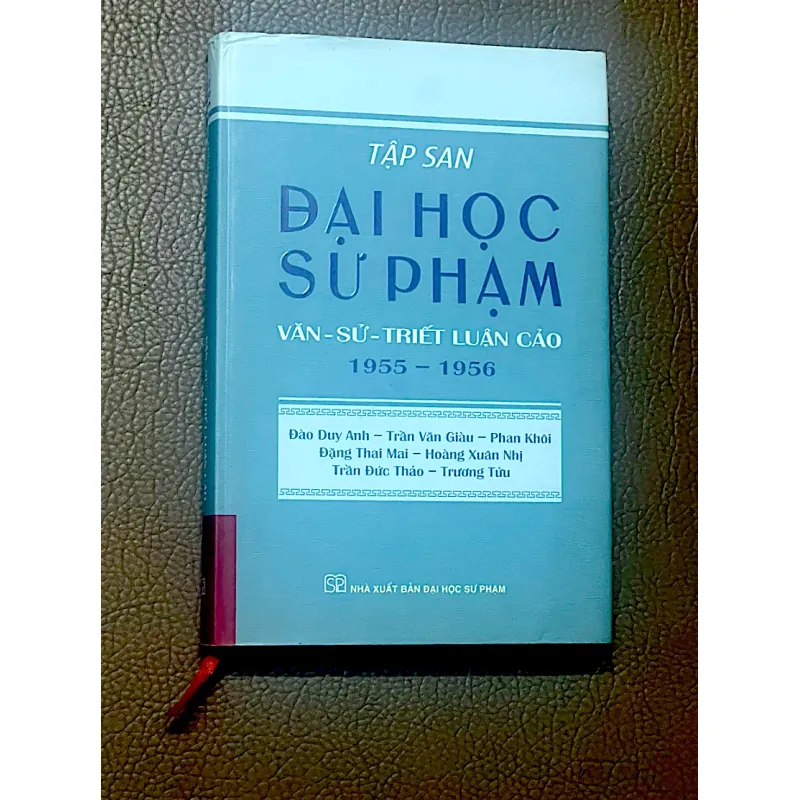 ĐẠI HỌC SƯ PHẠM ( TẬP SAN) VĂN -SỬ -TRIẾT LUẬN CẢO 1955 -1956 1043779