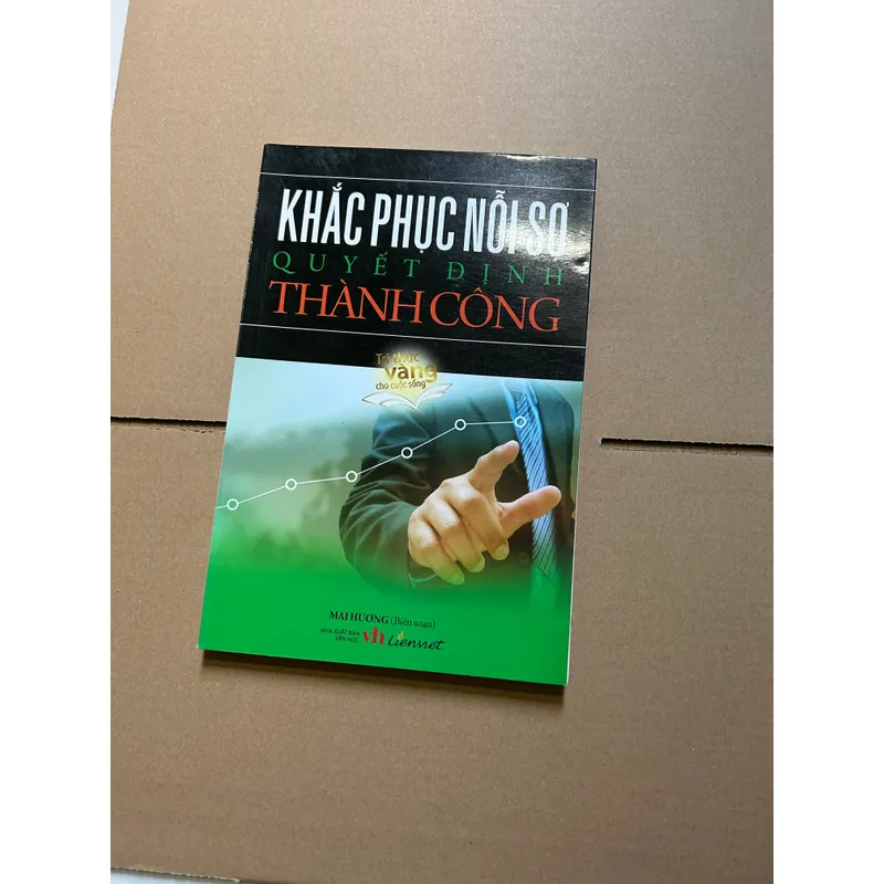 Khắc phục nỗi sợ quyết định thành công 738711