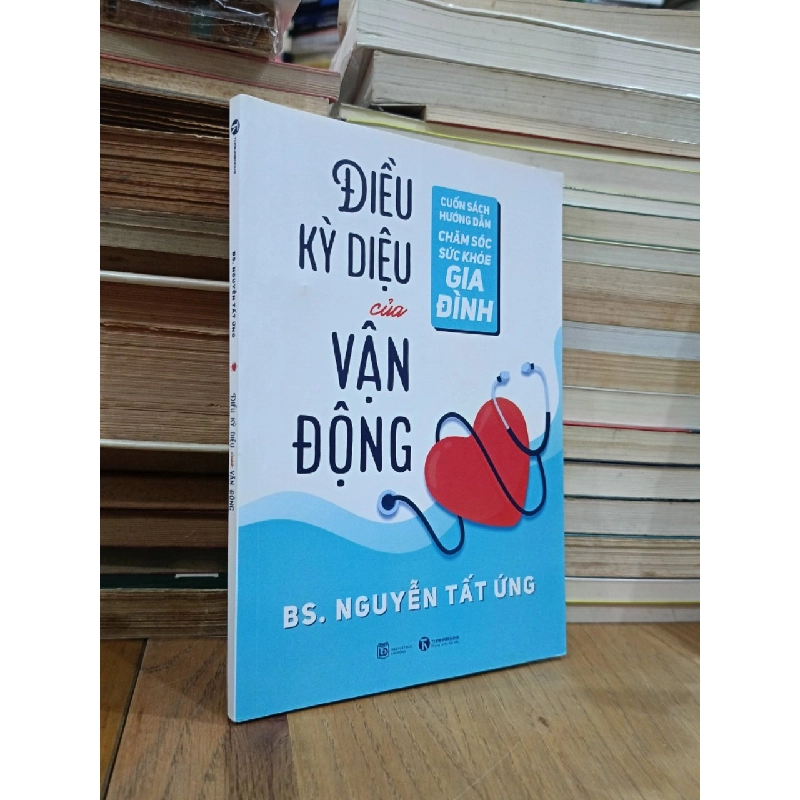 Điều kỳ diệu của vận động - BS. Nguyễn Tất Ứng 541870