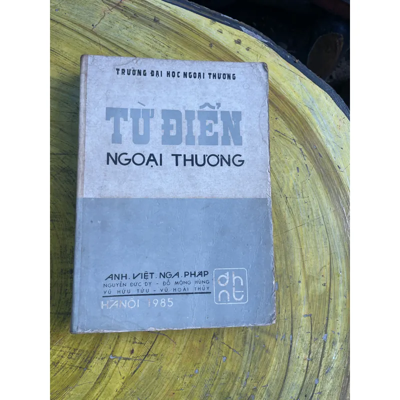 TỪ ĐIỂN NGOẠI THƯƠNG ANH - VIỆT- PHÁP - NGA  735035