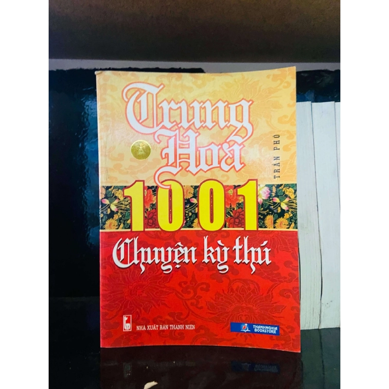 Trung Hoa 1001 Chuyện kỳ thú - Trần Phò Vanvosach 725665