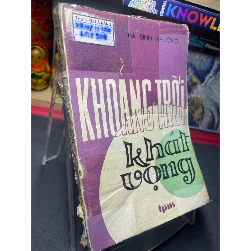 Sách hay - Khoảng trời khát vọng 1985 mới 60% ố vàng bìa rách nhẹ Hà Bình Nhưỡng 0906 SÁCH VĂN HỌC DSCPK0046832508 229596