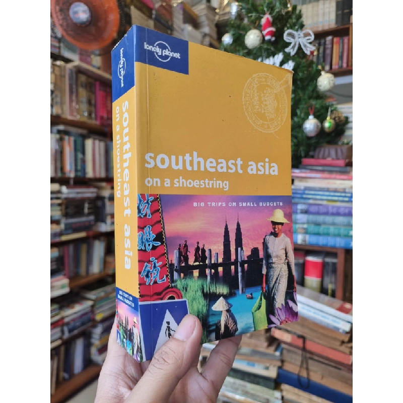 SOUTHEAST ASIA ON A SHOESTRING - Lonely Planet 273117